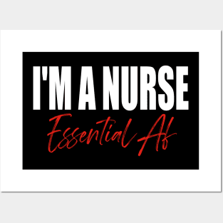 I'm A Nurse Essential Af Posters and Art